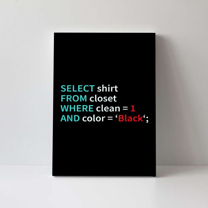 Sql Select From Closet Funny Coder Database Admin Canvas