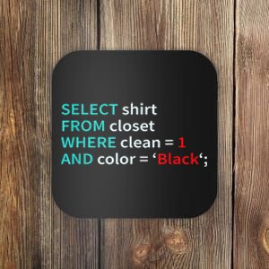 Sql Select From Closet Funny Coder Database Admin Coaster