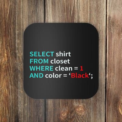 Sql Select From Closet Funny Coder Database Admin Coaster