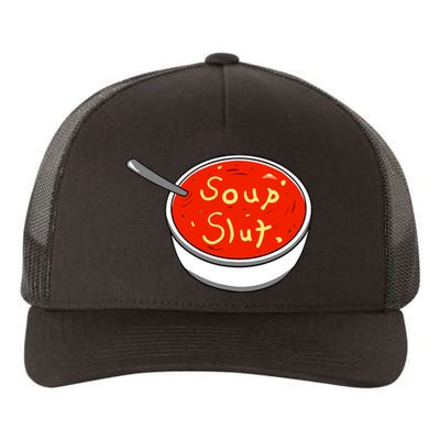 Soup Slut Funny Soup Graphic Saying Yupoong Adult 5-Panel Trucker Hat