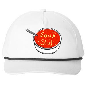 Soup Slut Funny Soup Graphic Saying Snapback Five-Panel Rope Hat