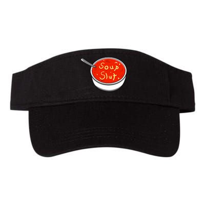 Soup Slut Funny Soup Graphic Saying Valucap Bio-Washed Visor