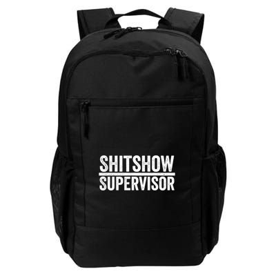Shitshow Supervisor : Funny Supervisor Of The Shitshow Backpack