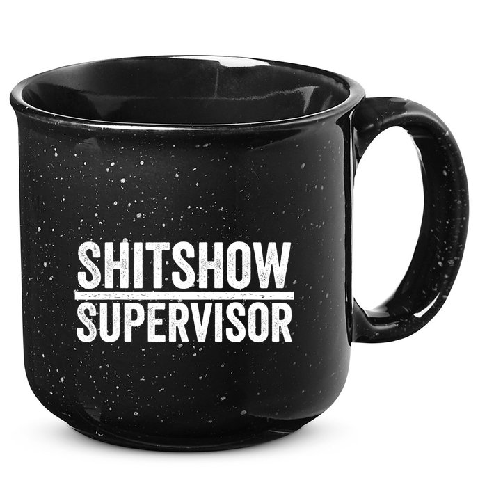 Shitshow Supervisor : Funny Supervisor Of The Shitshow 15oz Campfire Ceramic Mug