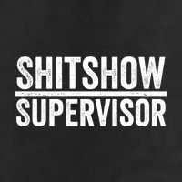 Shitshow Supervisor : Funny Supervisor Of The Shitshow Trucker Hat