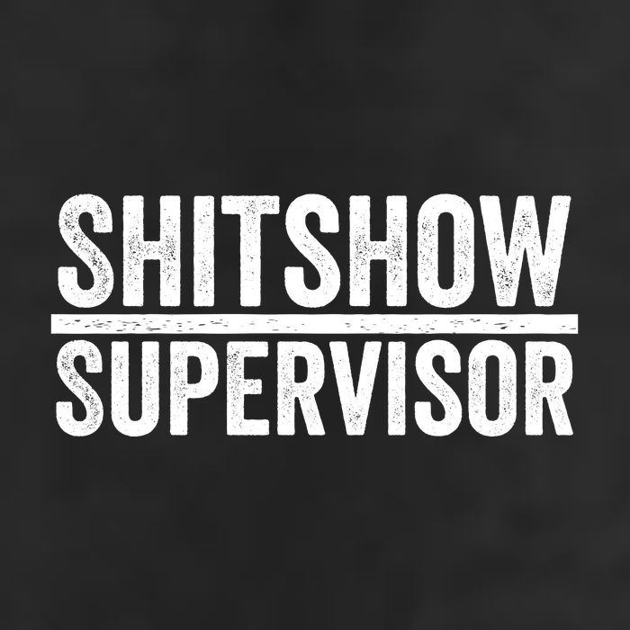Shitshow Supervisor : Funny Supervisor Of The Shitshow Trucker Hat