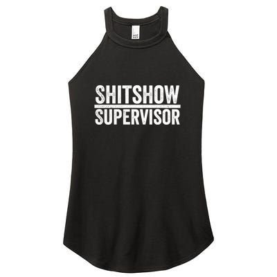 Shitshow Supervisor : Funny Supervisor Of The Shitshow Women's Perfect Tri Rocker Tank