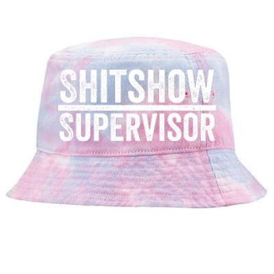 Shitshow Supervisor : Funny Supervisor Of The Shitshow Tie-Dyed Bucket Hat