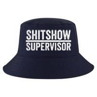 Shitshow Supervisor : Funny Supervisor Of The Shitshow Cool Comfort Performance Bucket Hat