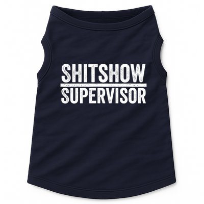 Shitshow Supervisor : Funny Supervisor Of The Shitshow Doggie Tank