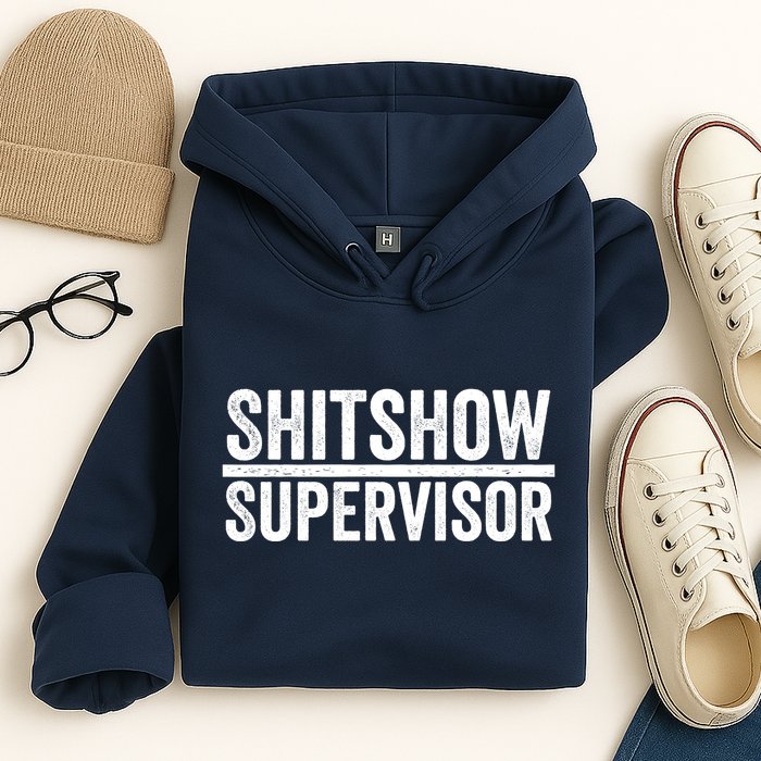 Shitshow Supervisor : Funny Supervisor Of The Shitshow Hoodie