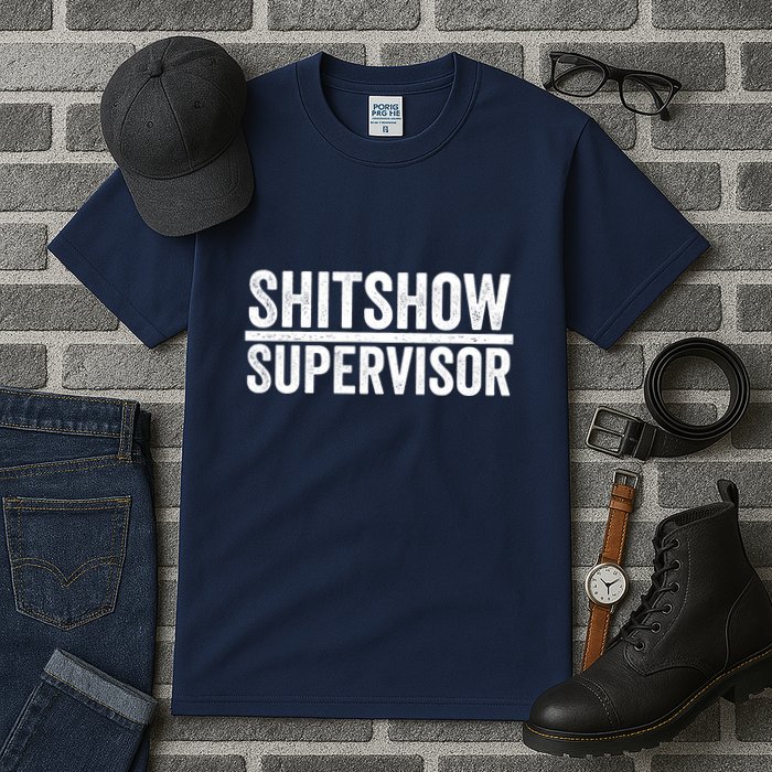 Shitshow Supervisor : Funny Supervisor Of The Shitshow Tall T-Shirt