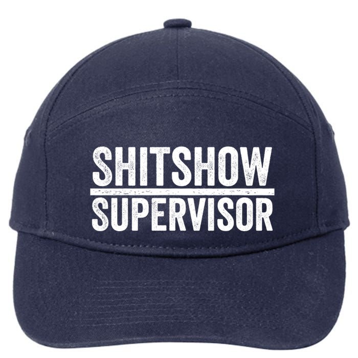 Shitshow Supervisor : Funny Supervisor Of The Shitshow 7-Panel Snapback Hat