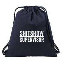 Shitshow Supervisor : Funny Supervisor Of The Shitshow Drawstring Bag