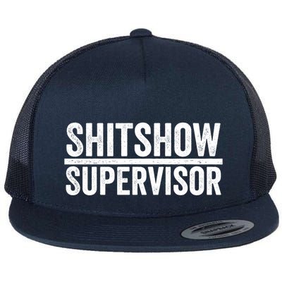 Shitshow Supervisor : Funny Supervisor Of The Shitshow Flatbill Hat