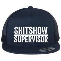 Shitshow Supervisor : Funny Supervisor Of The Shitshow Flatbill Hat