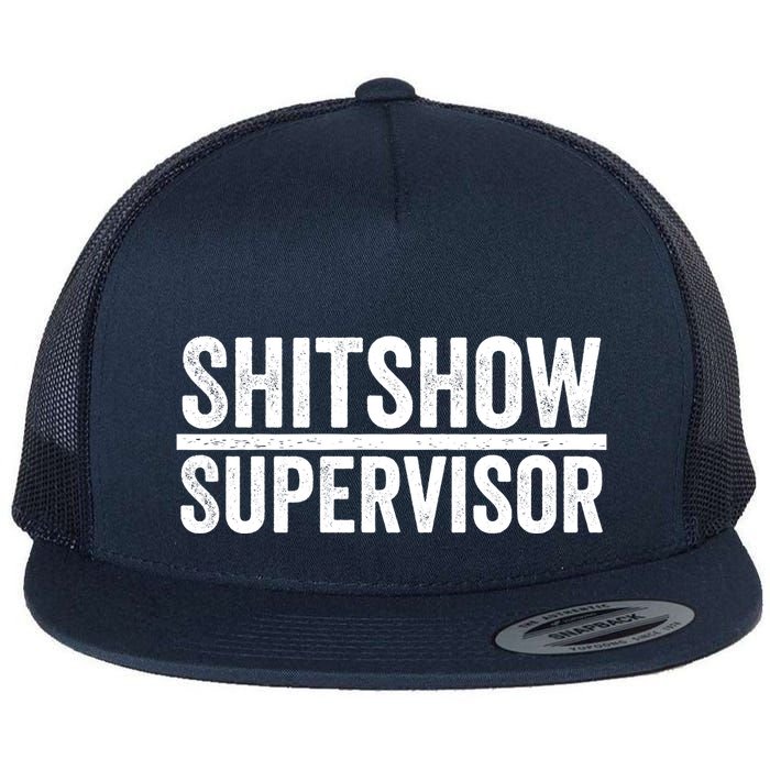 Shitshow Supervisor : Funny Supervisor Of The Shitshow Flatbill Hat