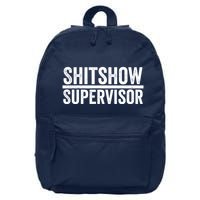 Shitshow Supervisor : Funny Supervisor Of The Shitshow 16 in Basic Backpack