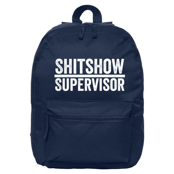 Shitshow Supervisor : Funny Supervisor Of The Shitshow 16 in Basic Backpack