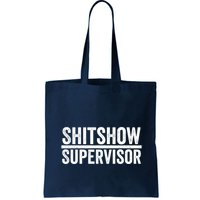 Shitshow Supervisor : Funny Supervisor Of The Shitshow Bag