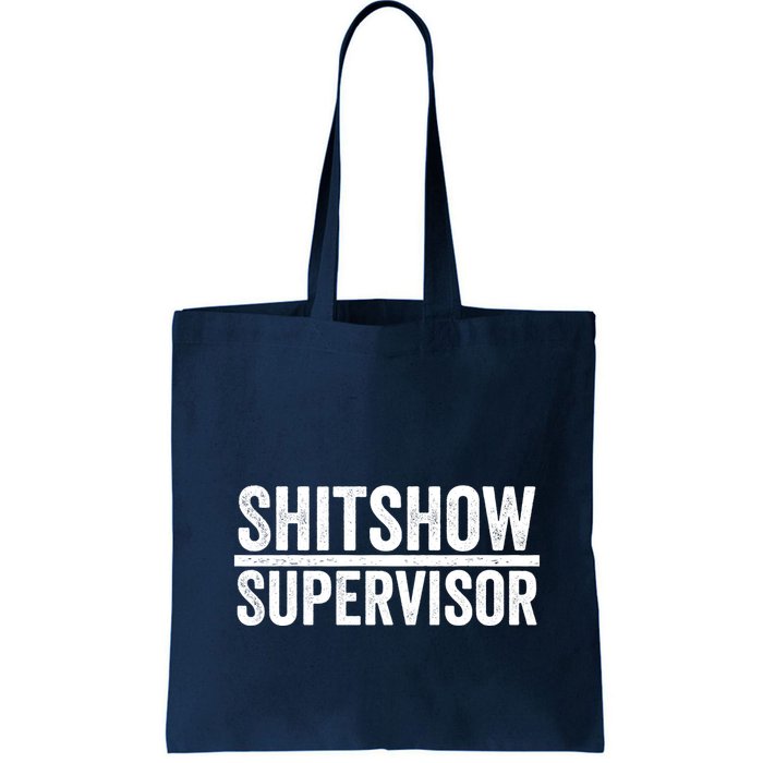 Shitshow Supervisor : Funny Supervisor Of The Shitshow Bag