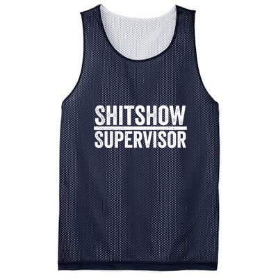 Shitshow Supervisor : Funny Supervisor Of The Shitshow Mesh Reversible Basketball Jersey Tank