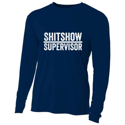 Shitshow Supervisor : Funny Supervisor Of The Shitshow Cooling Performance Long Sleeve Crew