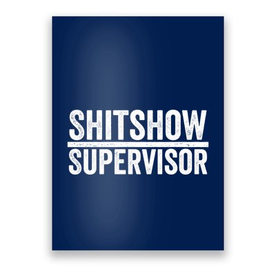Shitshow Supervisor : Funny Supervisor Of The Shitshow Poster