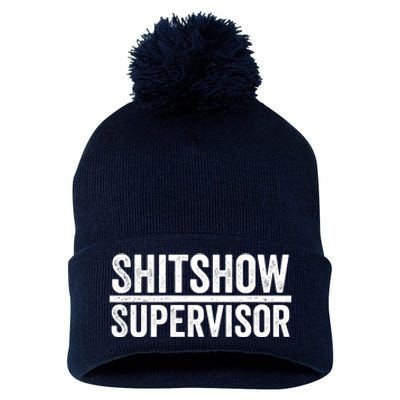 Shitshow Supervisor : Funny Supervisor Of The Shitshow Pom Pom 12in Knit Beanie