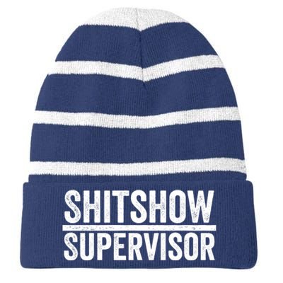 Shitshow Supervisor : Funny Supervisor Of The Shitshow Striped Beanie with Solid Band