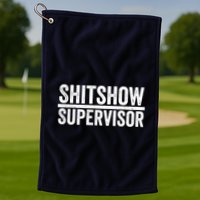 Shitshow Supervisor : Funny Supervisor Of The Shitshow Golf Towel
