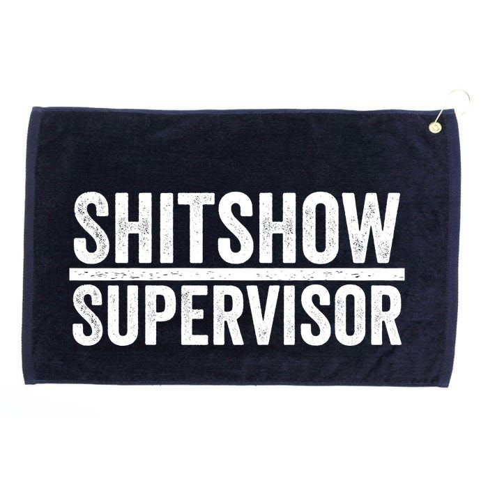 Shitshow Supervisor : Funny Supervisor Of The Shitshow Grommeted Golf Towel