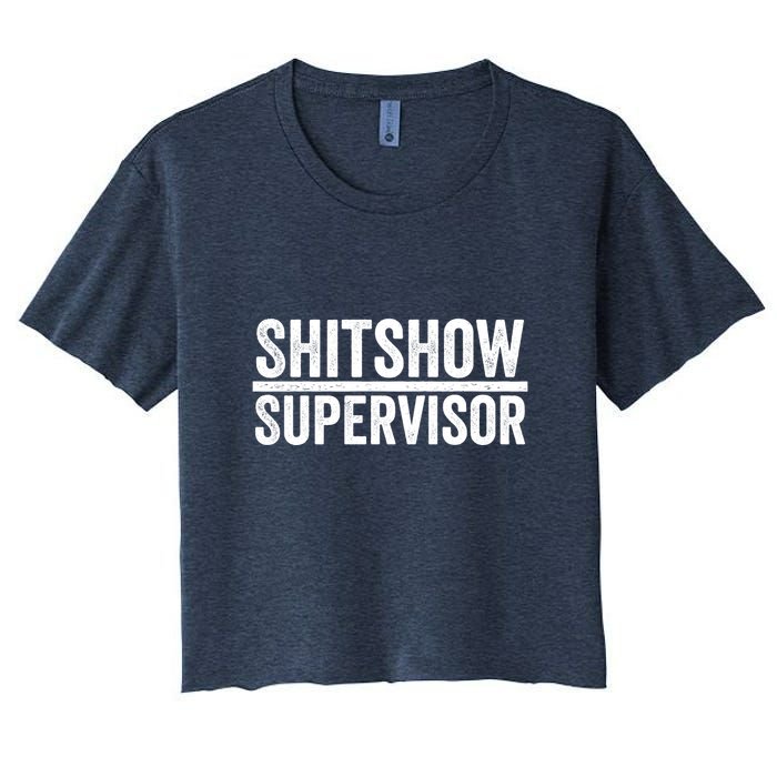 Shitshow Supervisor : Funny Supervisor Of The Shitshow Crop Top