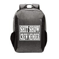 Shit Show Funny Saying Sarcastic Vector Backpack