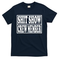 Shit Show Funny Saying Sarcastic T-Shirt