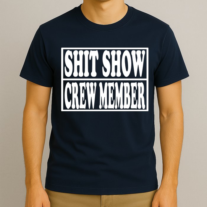 Shit Show Funny Saying Sarcastic T-Shirt