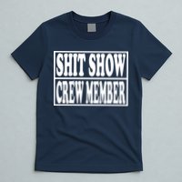 Shit Show Funny Saying Sarcastic T-Shirt