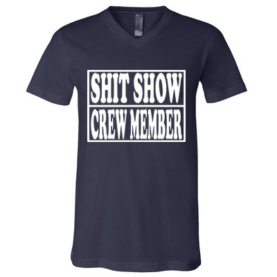 Shit Show Funny Saying Sarcastic V-Neck T-Shirt