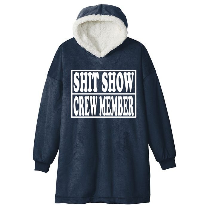 Shit Show Funny Saying Sarcastic Hooded Wearable Blanket