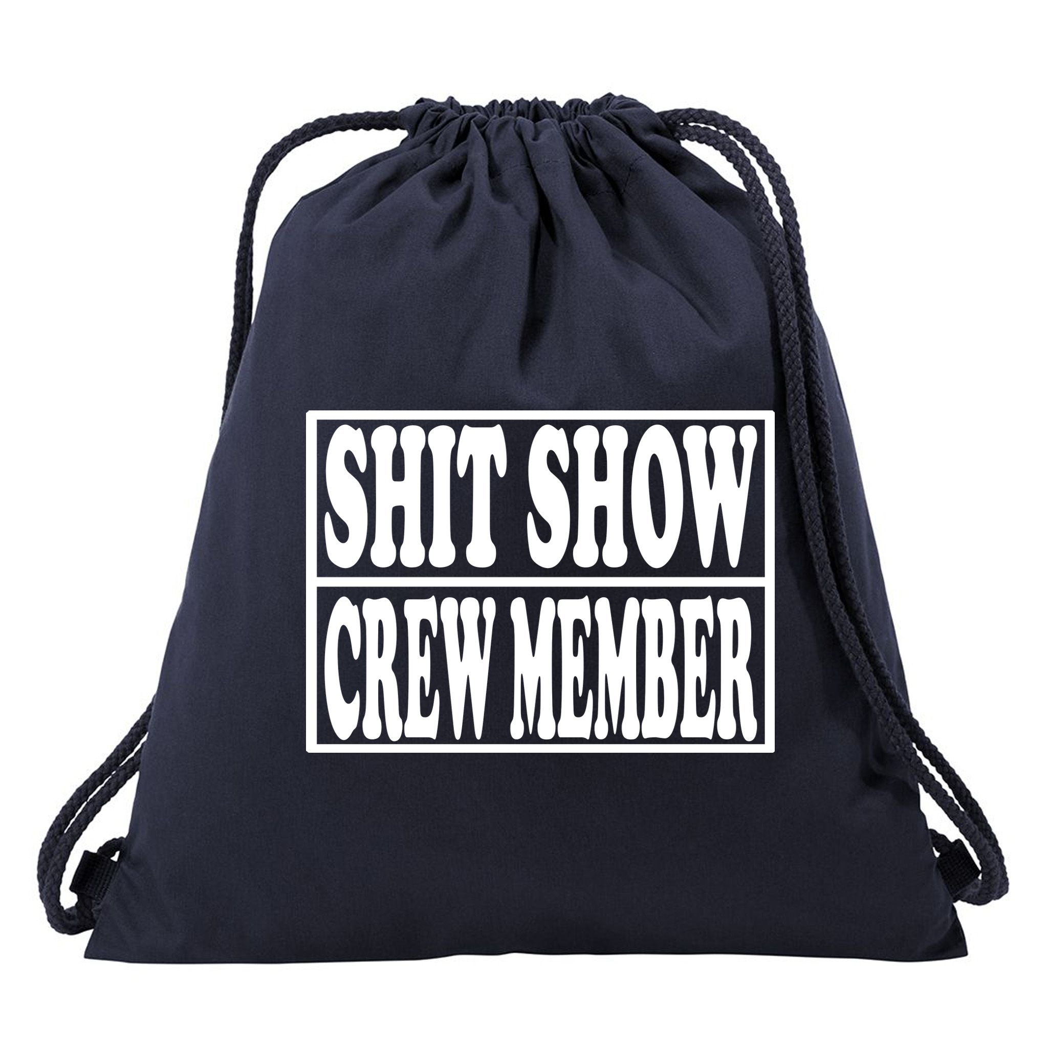 Shit Show Funny Saying Sarcastic Drawstring Bag