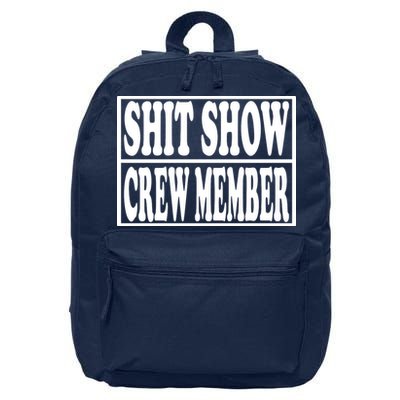 Shit Show Funny Saying Sarcastic 16 in Basic Backpack