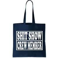Shit Show Funny Saying Sarcastic Bag