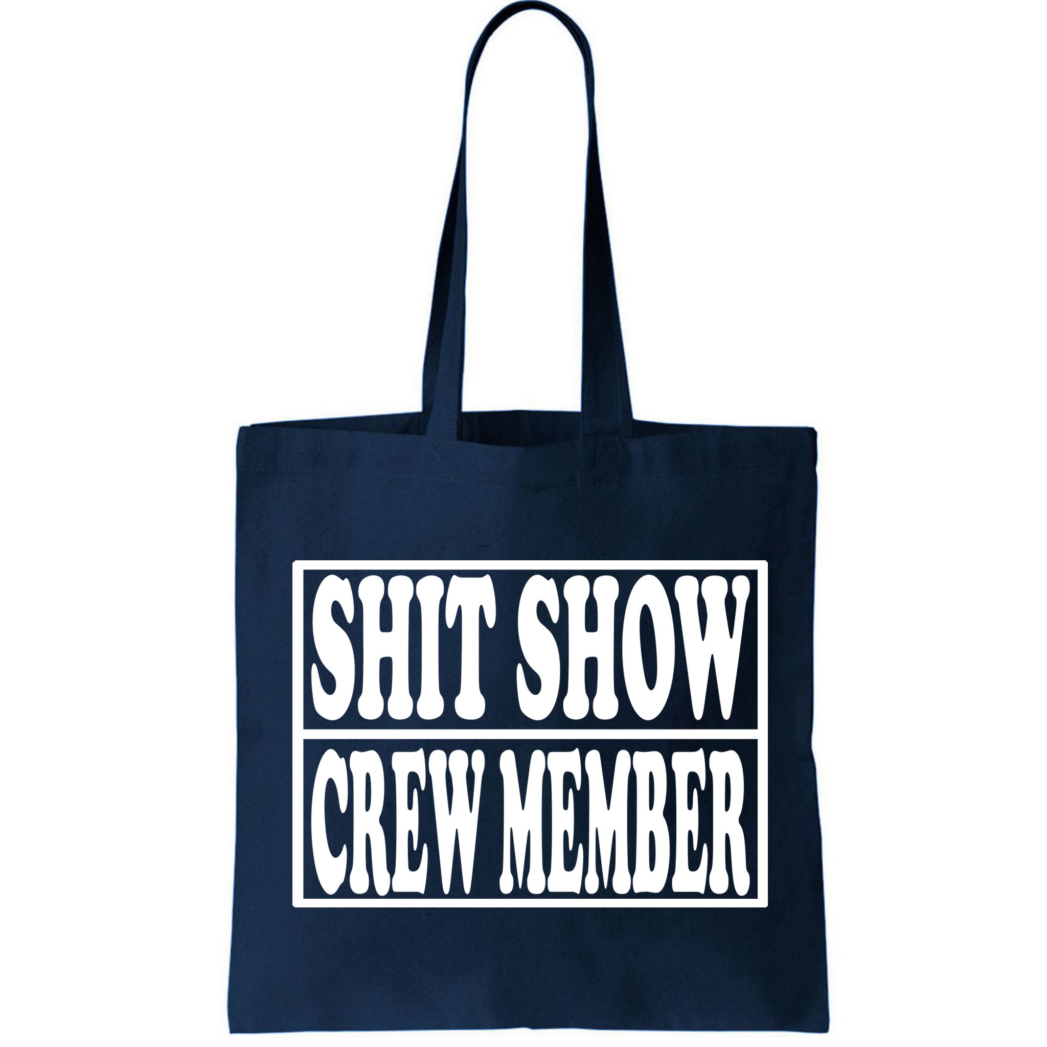 Shit Show Funny Saying Sarcastic Bag