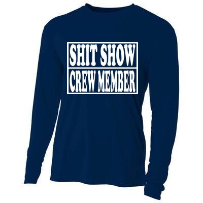 Shit Show Funny Saying Sarcastic Cooling Performance Long Sleeve Crew