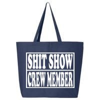 Shit Show Funny Saying Sarcastic 25L Jumbo Tote