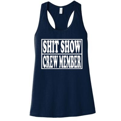 Shit Show Funny Saying Sarcastic Women's Racerback Tank