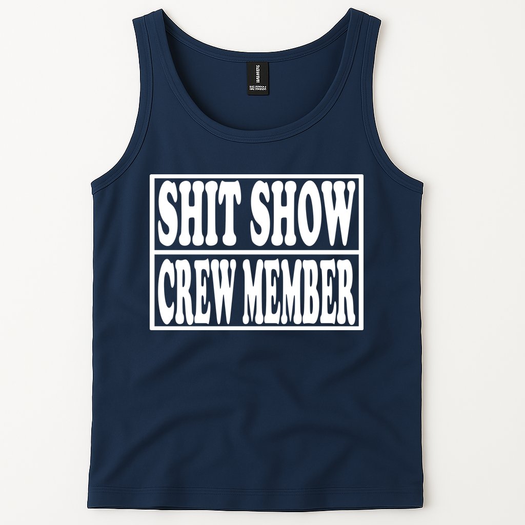 Shit Show Funny Saying Sarcastic Tank Top