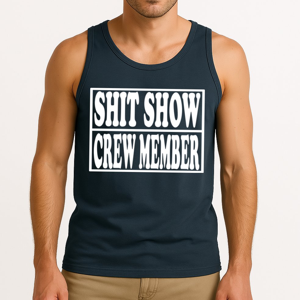 Shit Show Funny Saying Sarcastic Tank Top