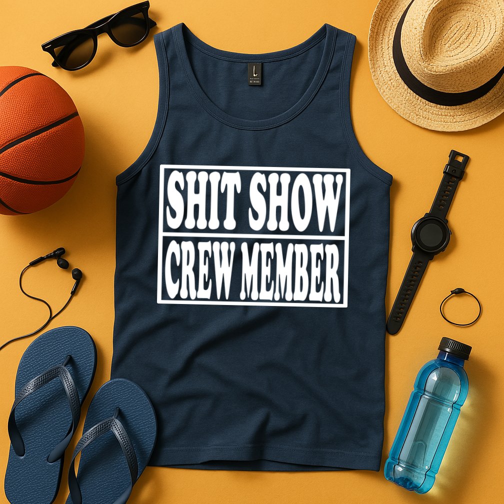 Shit Show Funny Saying Sarcastic Tank Top