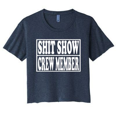 Shit Show Funny Saying Sarcastic Women's Crop Top Tee